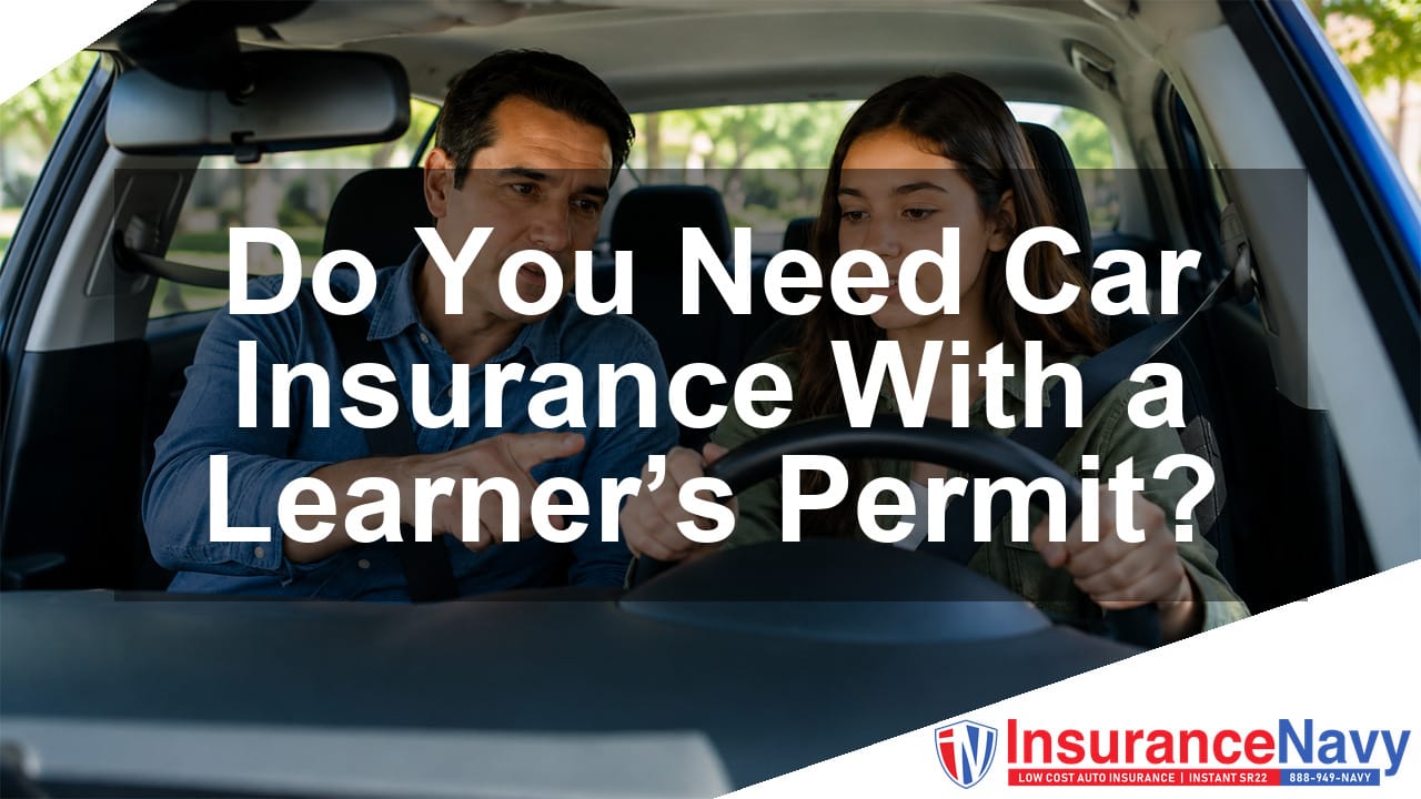 Do You Need Car Insurance With a Learner’s Permit?